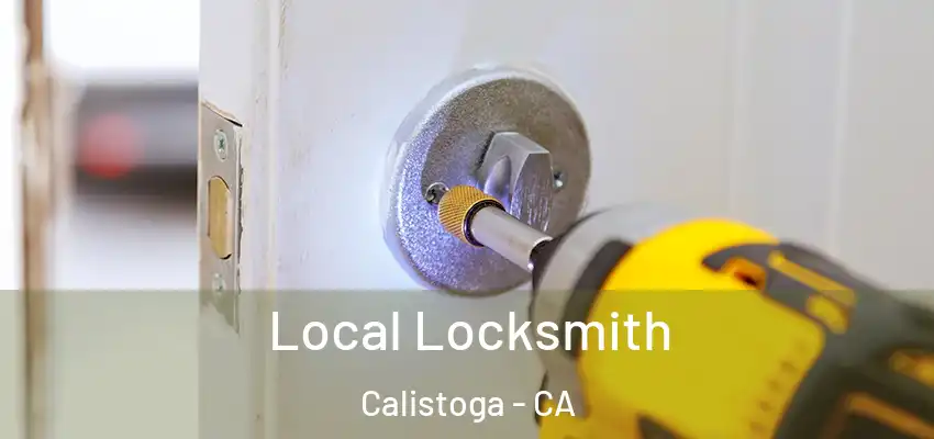  Local Locksmith Calistoga - CA