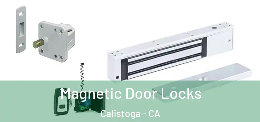  Magnetic Door Locks Calistoga - CA