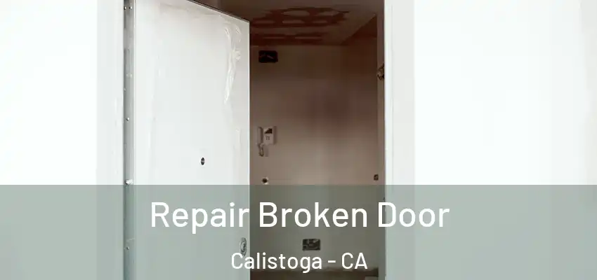  Repair Broken Door Calistoga - CA