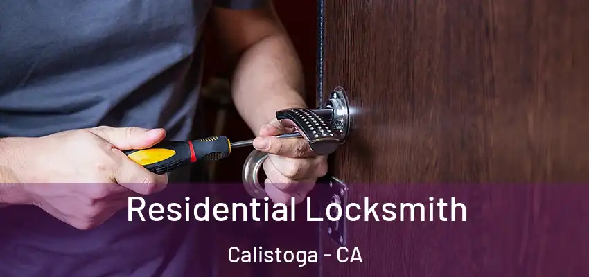 Residential Locksmith Calistoga - CA
