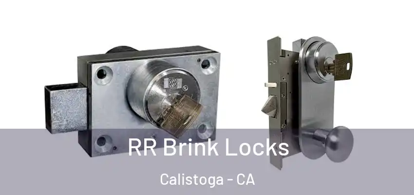 RR Brink Locks Calistoga - CA